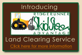 Learn more about Skid Steer Advantage land clearing services.